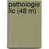 pathologie lic (48 m)