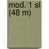 mod. 1 sl (48 m)