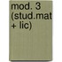 mod. 3 (stud.mat + lic)