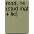mod. 14 (stud.mat + lic)
