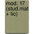 mod. 17 (stud.mat + lic)