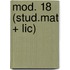 mod. 18 (stud.mat + lic)