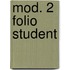mod. 2 folio student