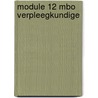 module 12 mbo verpleegkundige door A. Brandsma