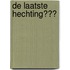 De laatste hechting???