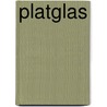 Platglas by Frans J.M. van Gaalen