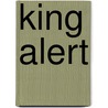King Alert by Suzanne Peters