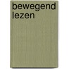 Bewegend lezen door Frank van Doeselaar