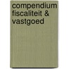 Compendium Fiscaliteit & Vastgoed door M.M.W.D. Merkx