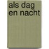 Als dag en nacht