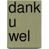 Dank U wel door Marcel Zimmer