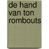 De hand van Ton Rombouts