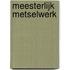 Meesterlijk metselwerk