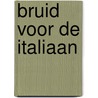Bruid voor de Italiaan door Lynne Graham