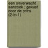 Een onverwacht aanzoek ; Gekust door de prins (2-in-1)