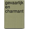 Gevaarlijk en charmant by Tina Beckett