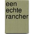 Een echte rancher