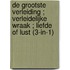 De grootste verleiding ; Verleidelijke wraak ; Liefde of lust (3-in-1)