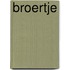 Broertje