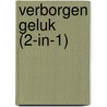 Verborgen geluk (2-in-1) by Nora Roberts