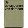 De gevangenen van Darshan door Christophe Arleston