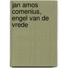 Jan Amos Comenius, Engel van de vrede by Jan Amos Comenius