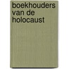 Boekhouders van de Holocaust door Rob Bakker