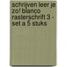 Schrijven leer je zo! Blanco rasterschrift 3 - set a 5 stuks door Henk Schweitzer