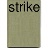 Strike door Onbekend