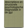 Descriptieve en structurele psychologische diagnostiek in de GGZ door Jan J.L. Derksen