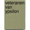 Veteranen van Ypsilon by Wim Trinks