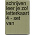Schrijven leer je zo! Letterkaart 4 - set van