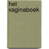 Het vaginaboek by Goedele Liekens