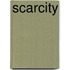Scarcity
