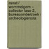 Ranst / Wommelgem – Collector Fase 2, Bureauonderzoek / Archeologienota