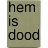 HEM is dood door Eva Christiany