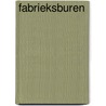 Fabrieksburen door Peter François