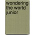 Wondering the World Junior