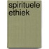 Spirituele ethiek