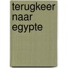 Terugkeer naar Egypte door Malik Faroek