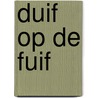 Duif op de fuif door Jan Van Lierde