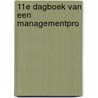 11e Dagboek van een ManagementPro door Willem E.A.J. Scheepers