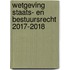 Wetgeving Staats- en Bestuursrecht 2017-2018