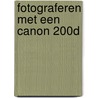 Fotograferen met een Canon 200D by Jeroen Horlings