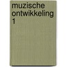 Muzische ontwikkeling 1 door Ann Christiaens