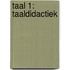 Taal 1: taaldidactiek
