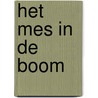 Het mes in de boom by Alain Dodier