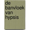 De banvloek van Hypsis by Pierre Christin