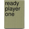 Ready Player One door Ernest Cline