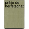 Prikje de herfstschat by Cora Rutgeerts